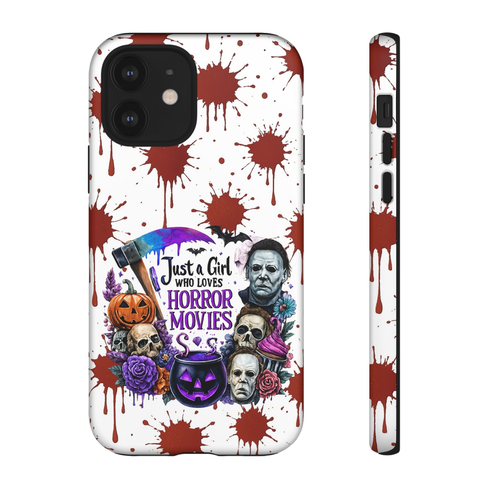 Just a Girl Who Loves Horror Movies & Halloween | Blood Splatter Tough Phone Case | Spooky Gift for Horror Fans