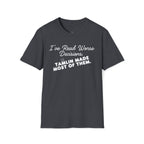 I've Read Worse Decisions T-Shirt
