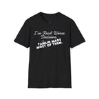 I've Read Worse Decisions T-Shirt