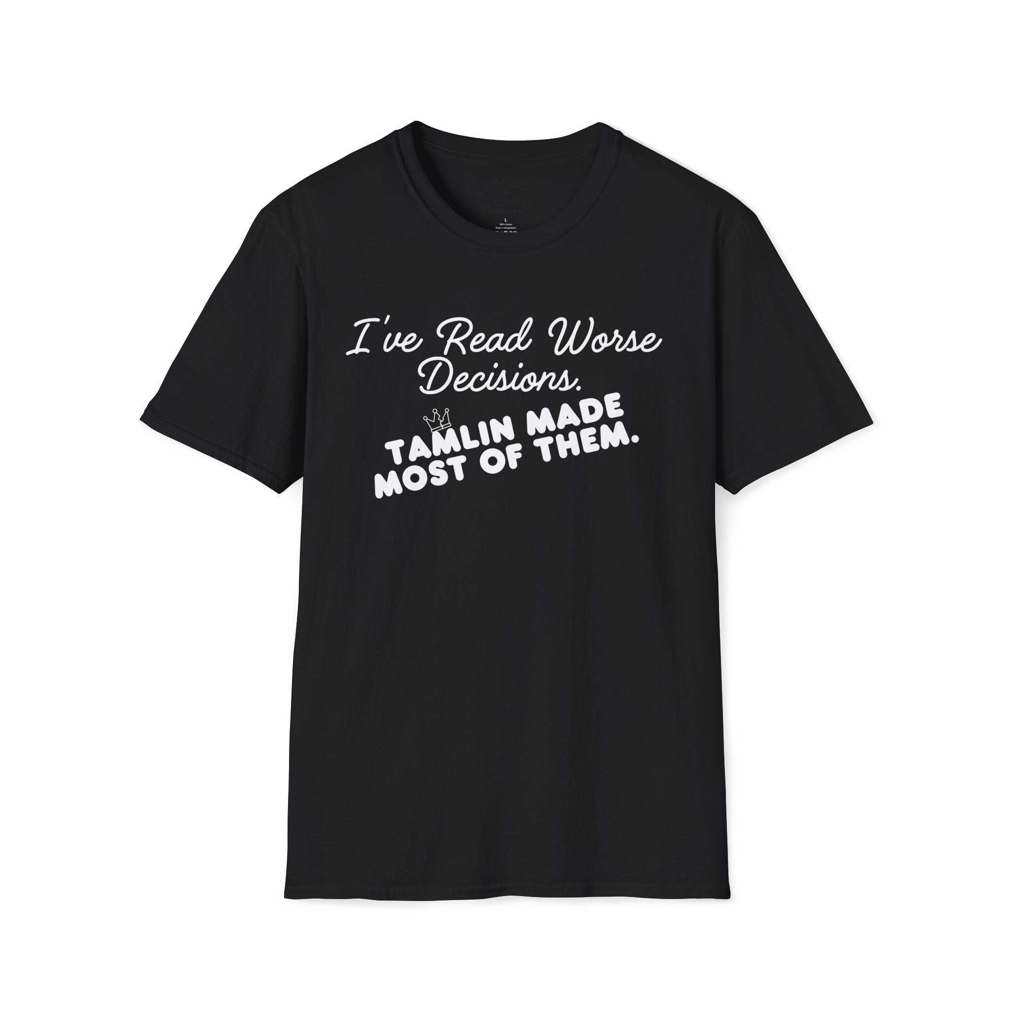 I've Read Worse Decisions T-Shirt