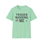 Trigger Warning: Me T-Shirt