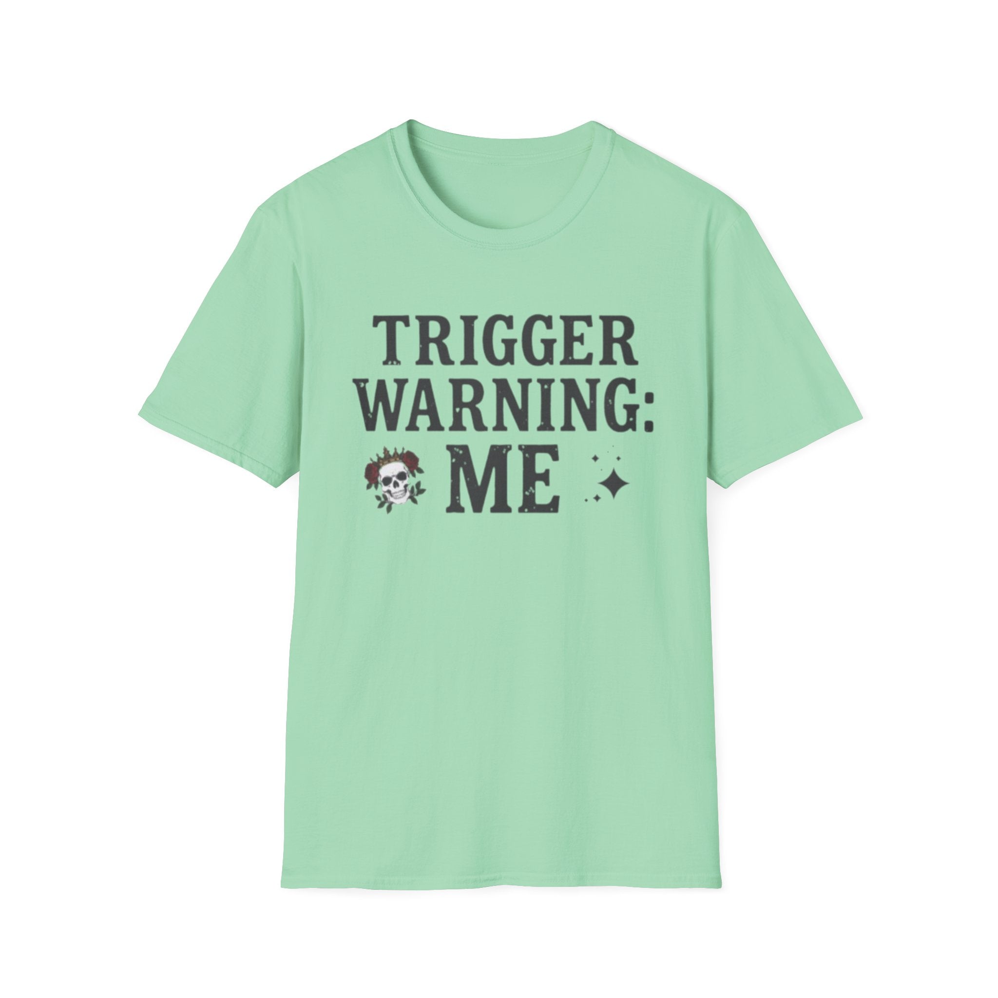 Trigger Warning: Me T-Shirt