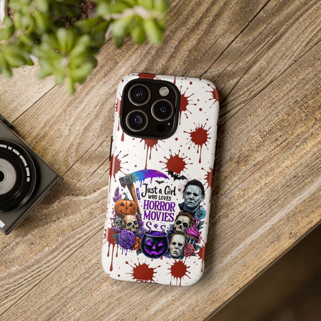 Just a Girl Who Loves Horror Movies & Halloween | Blood Splatter Tough Phone Case | Spooky Gift for Horror Fans