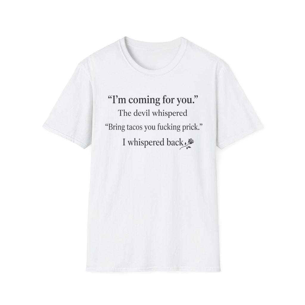 The Devil Whispered  T-Shirt