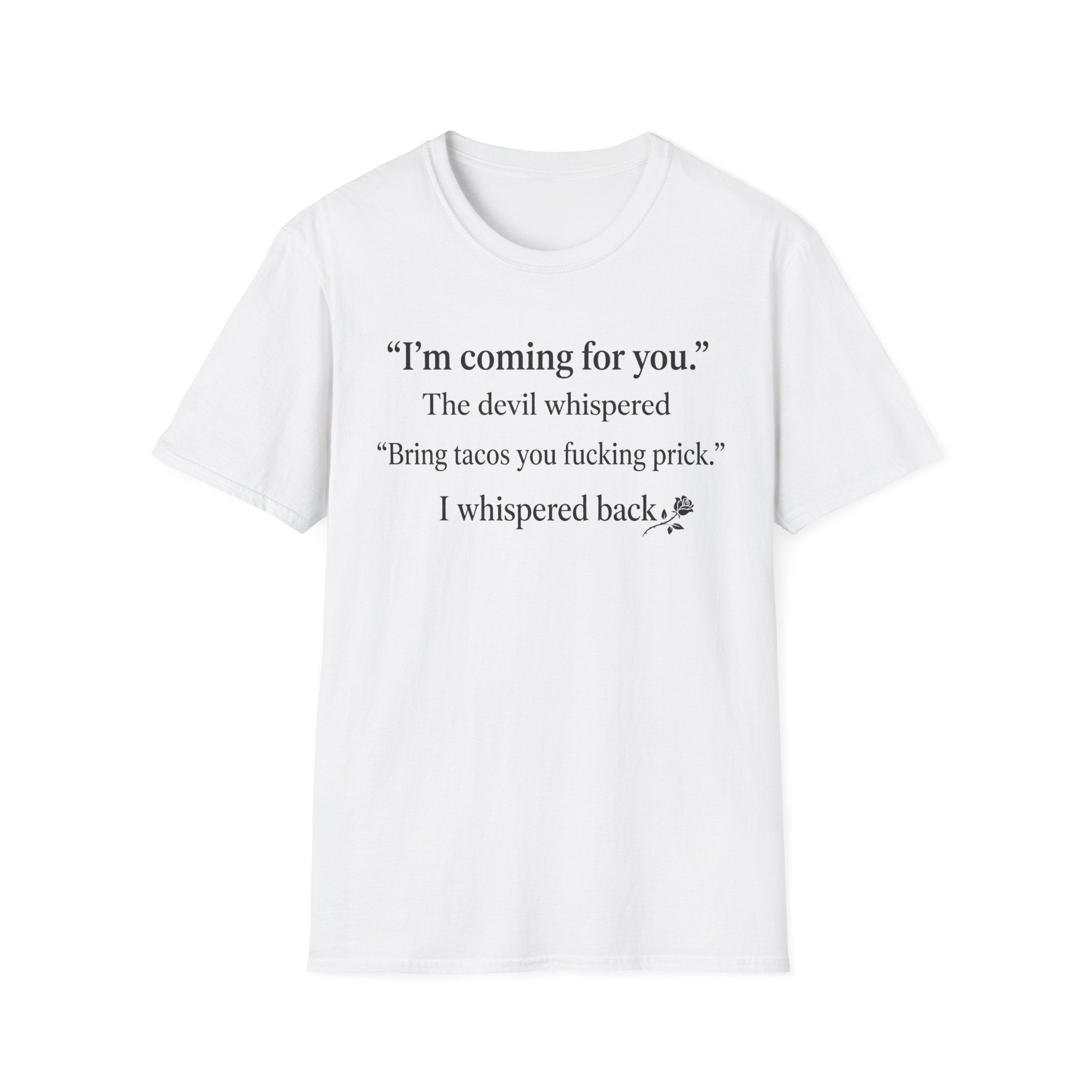 The Devil Whispered  T-Shirt