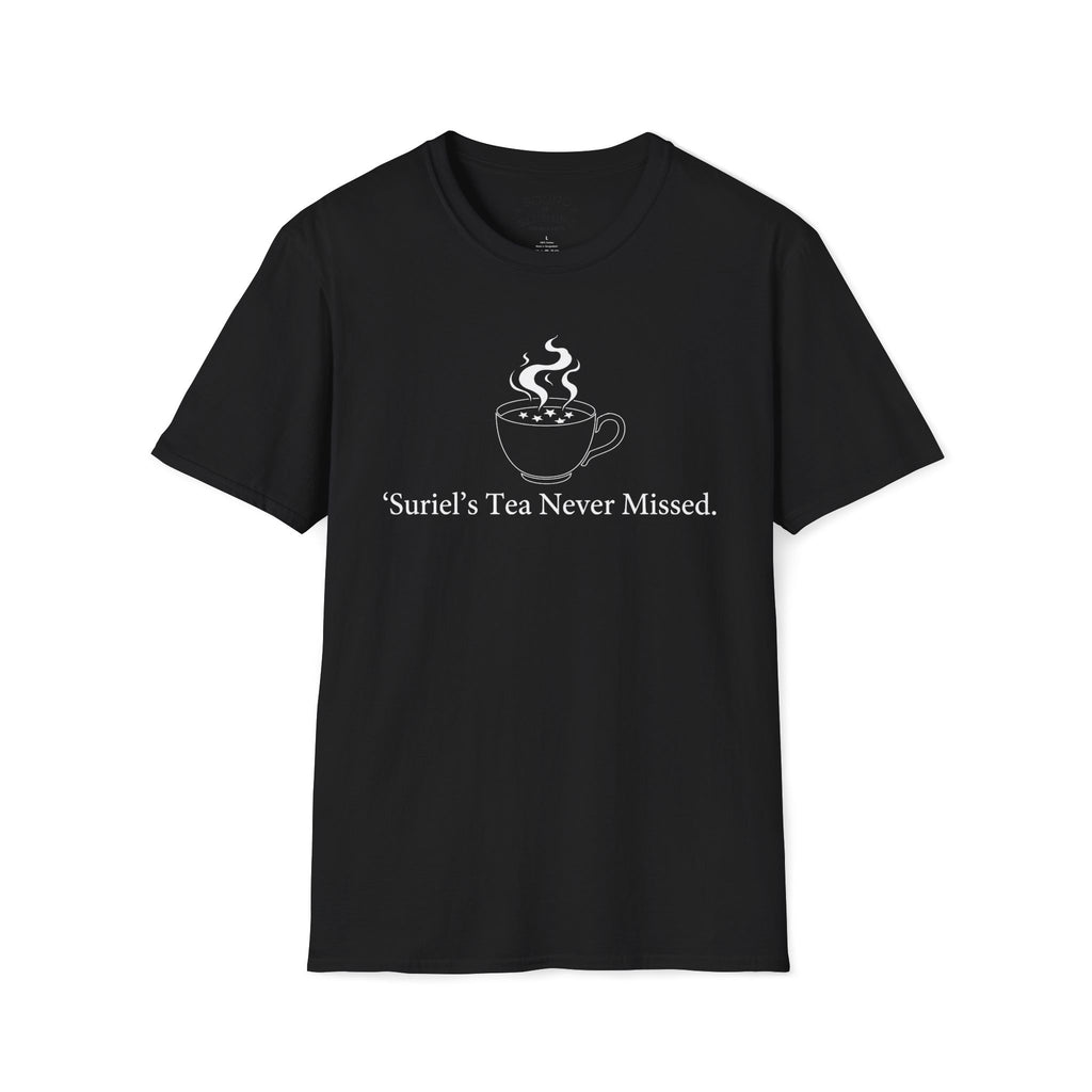 Suriel's Tea Never Missed T-Shirt