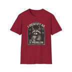 I Identify as THE Problem T-Shirt