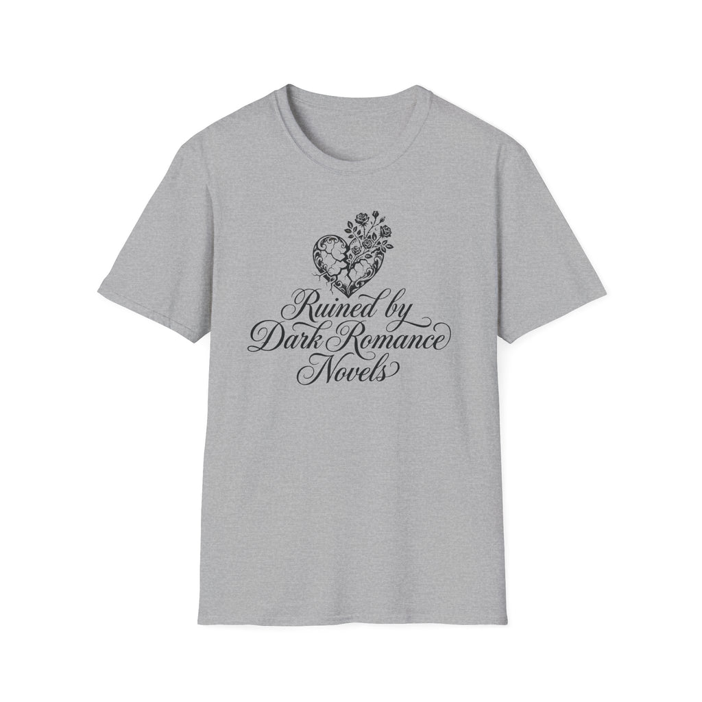 Ruined By Dark Romance Novels T-Shirt