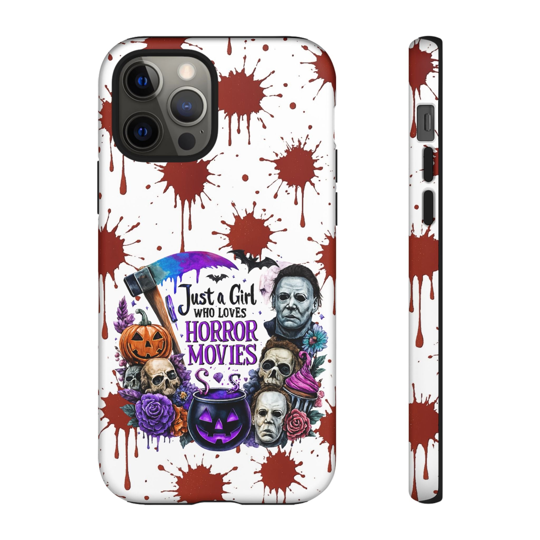 Just a Girl Who Loves Horror Movies & Halloween | Blood Splatter Tough Phone Case | Spooky Gift for Horror Fans