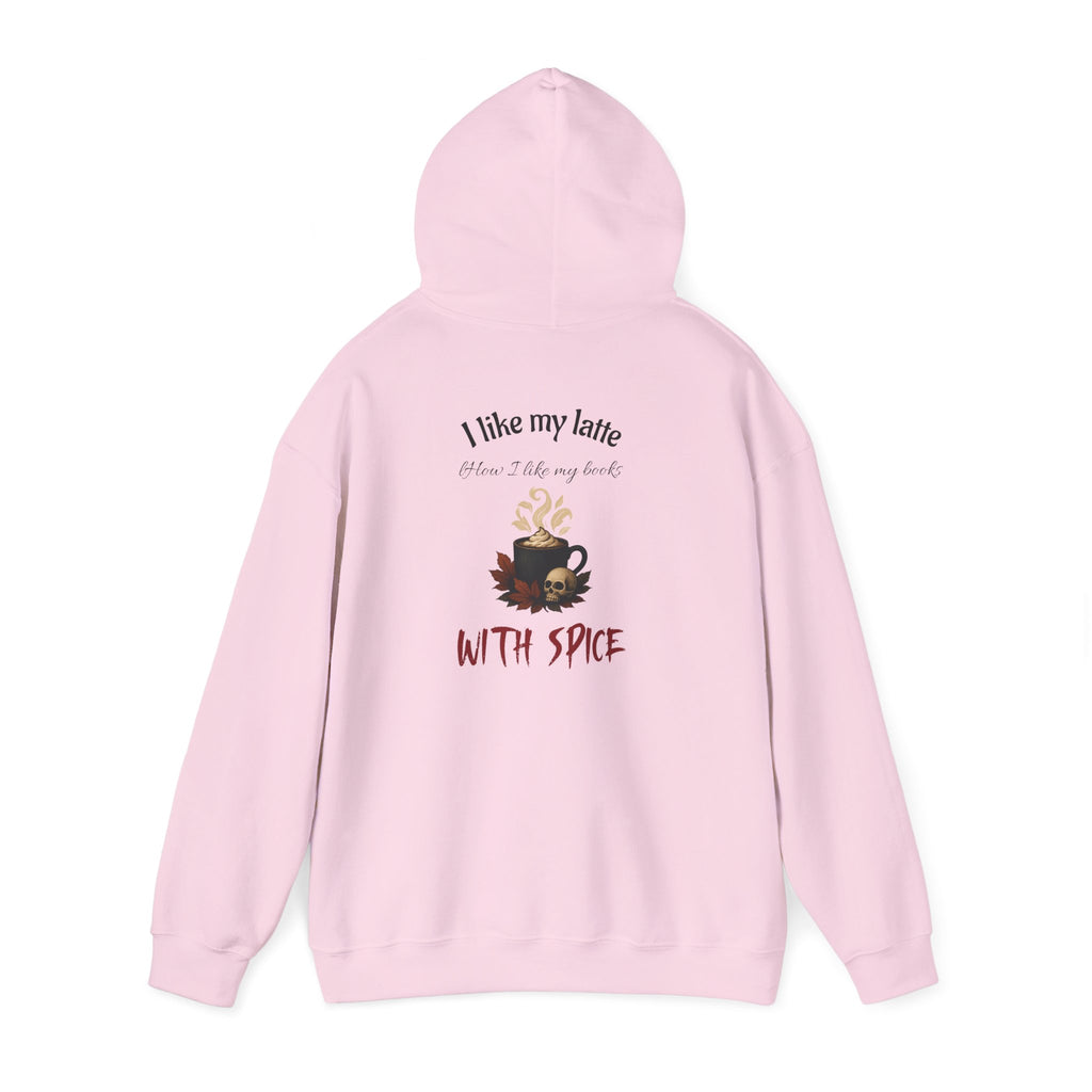 I like my latte how I like my books - With Spice Hoodie | Perfect Gift for Dark Romance Book Lovers, Unisex Casual Wear, Reading Appreciation, Halloween Apparel, Cozy Gift