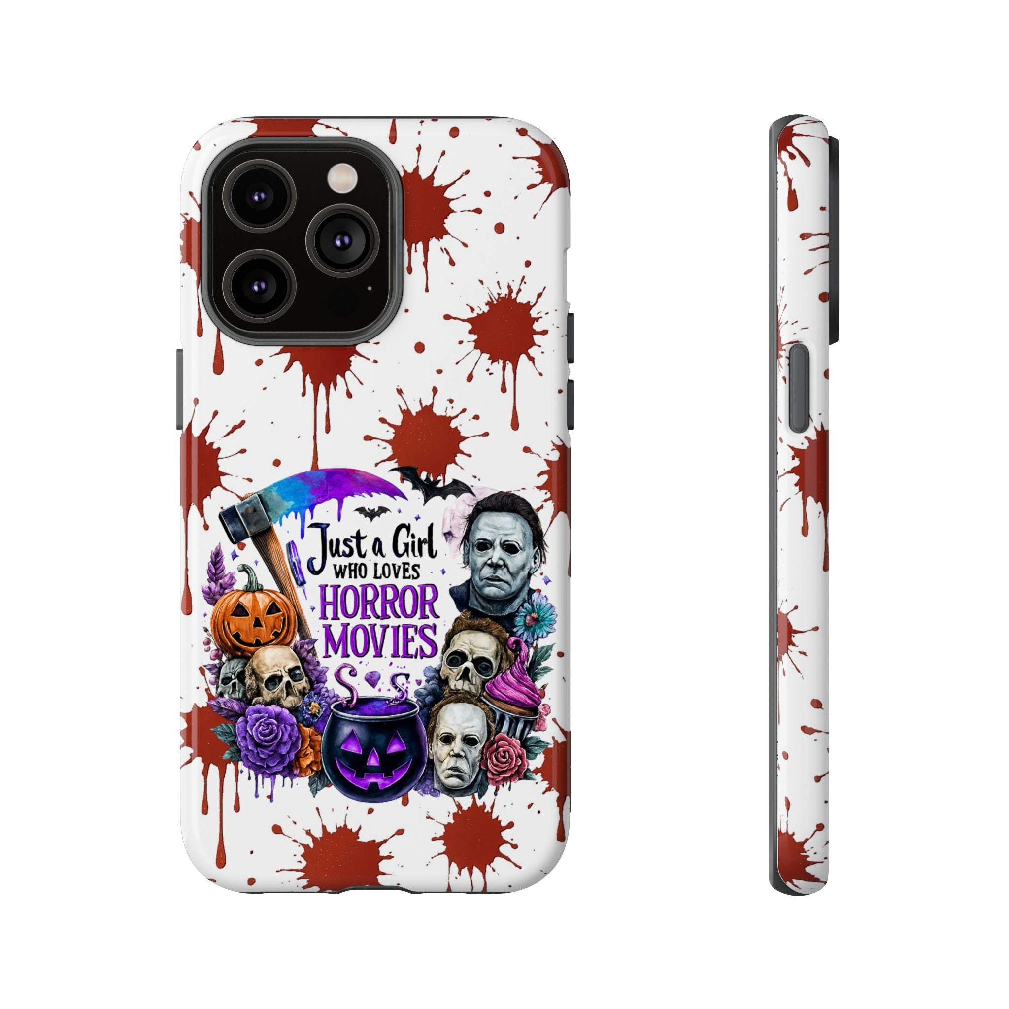 Just a Girl Who Loves Horror Movies & Halloween | Blood Splatter Tough Phone Case | Spooky Gift for Horror Fans