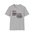 Tied By A Debt T-Shirt