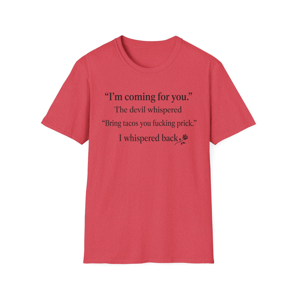 The Devil Whispered  T-Shirt