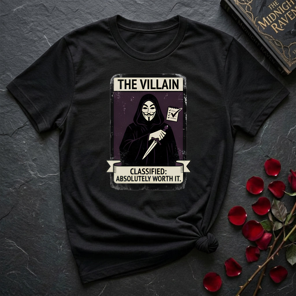 The Villain: Classified Absolutely Worth It T-Shirt
