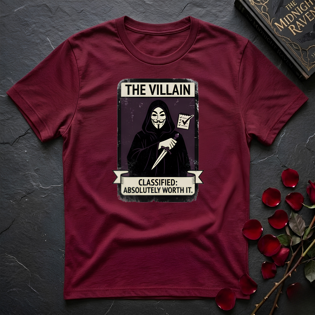 The Villain: Classified Absolutely Worth It T-Shirt