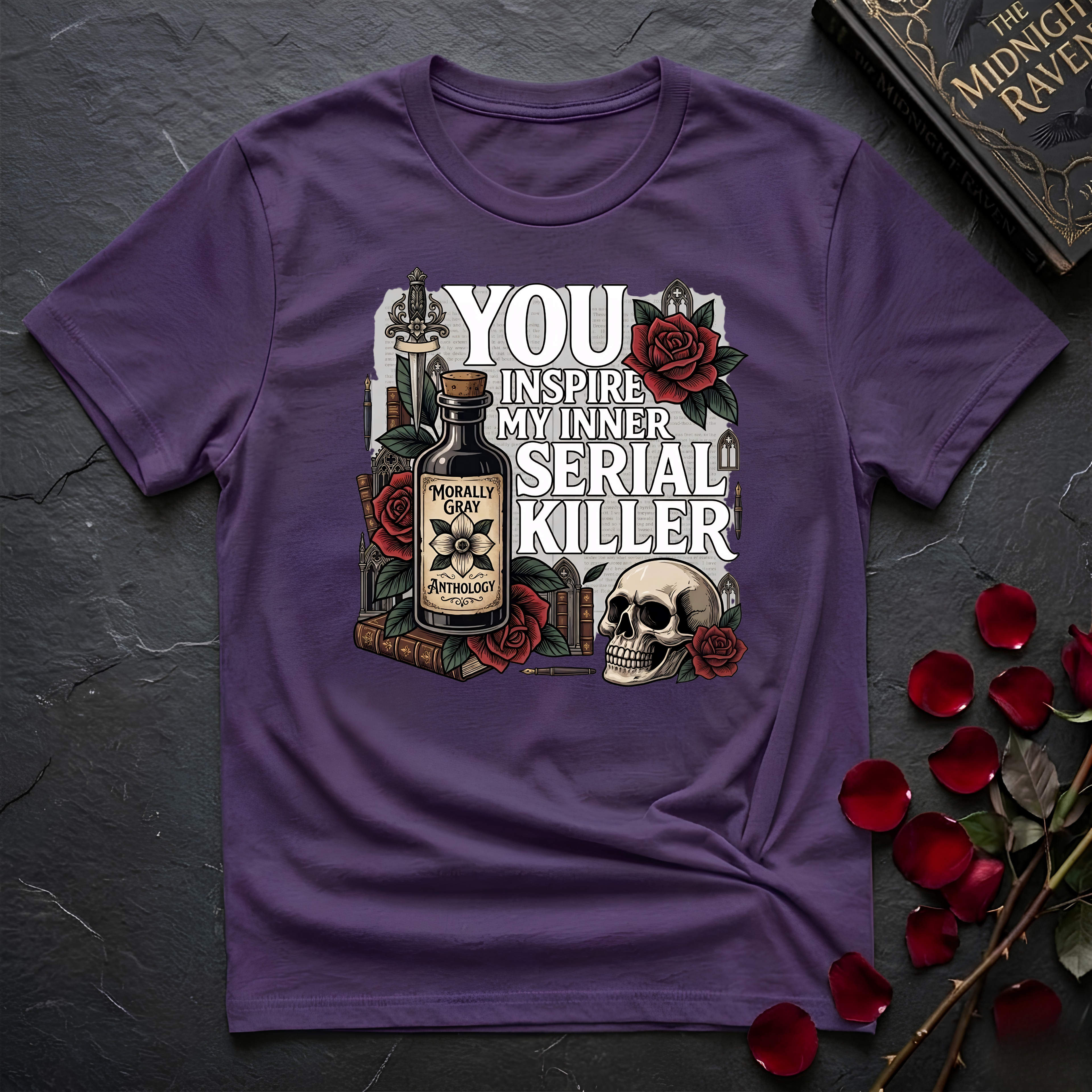 You Inspire My Inner Serial Killer T-Shirt