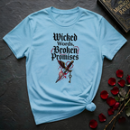 Wicked Words Broken Promises T-Shirt
