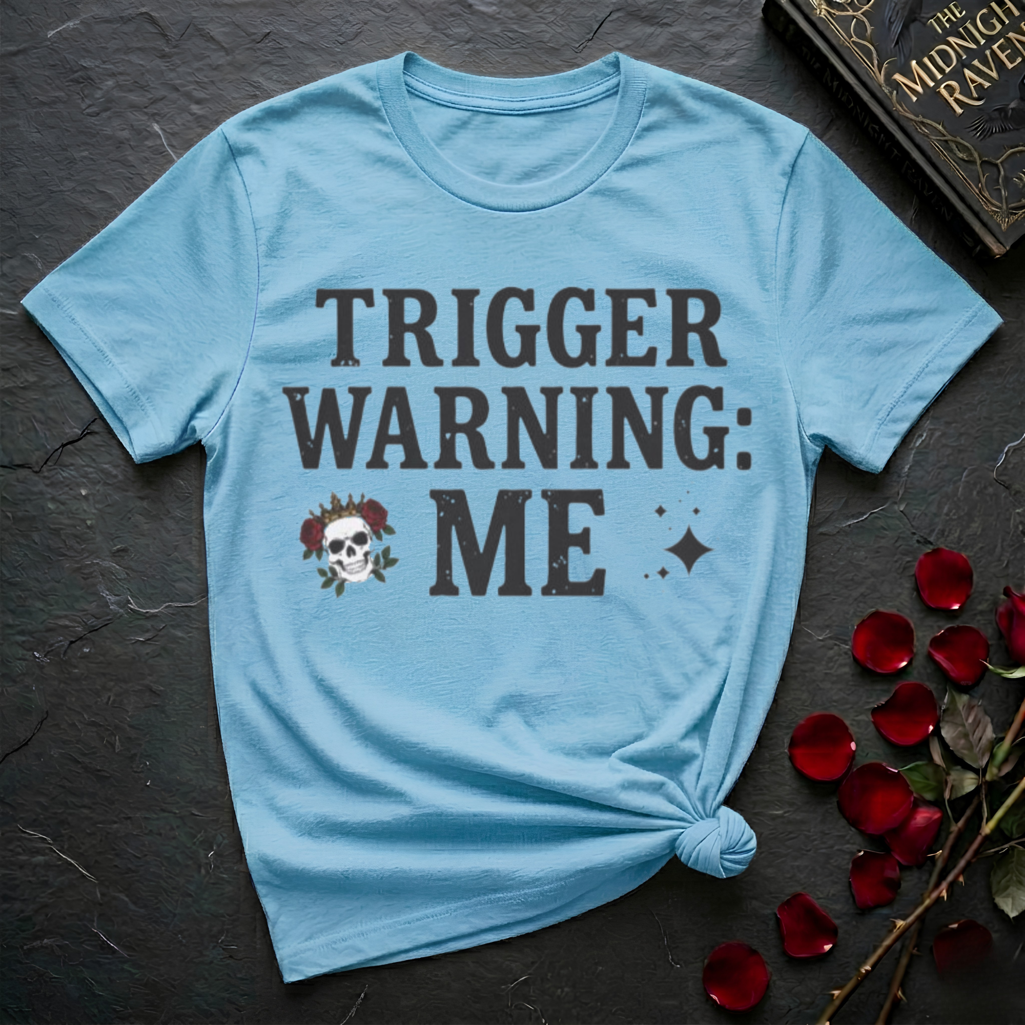 Trigger Warning: Me T-Shirt