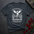 Emotionally Attached To Fictional Dragons T-Shirt